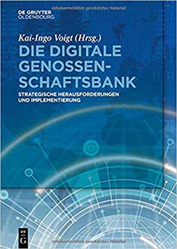 Preisvergleich Produktbild Die digitale Genossenschaftsbank: Strategische Herausforderungen und Implementierung