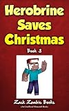 Image de Herobrine Saves Christmas: Herobrine's Wacky Adventures Book 3 (An Unofficial Minecraft Bo