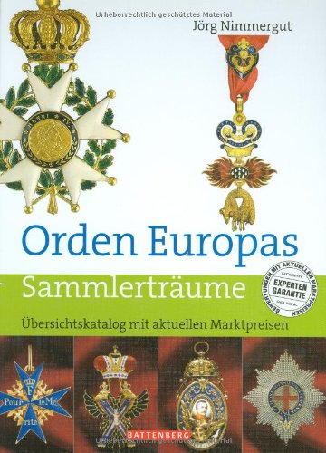 Download Orden Europas: Übersichtskatalog mit aktuellen Marktpreisen Download Orden Europas: Übersichtskatalog mit aktuellen Marktpreisen