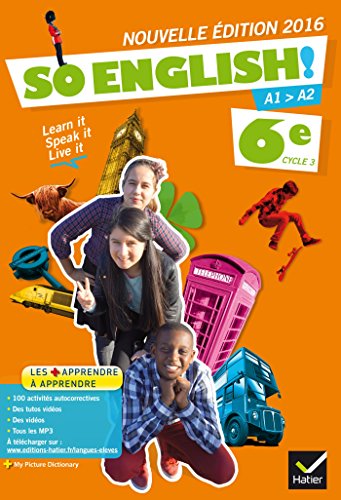 Télécharger So English! Anglais 6e - Manuel de l'élève - Nouveau programme 2016 Francais PDF