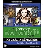 (THE PHOTOSHOP ELEMENTS 10 BOOK FOR DIGITAL PHOTOGRAPHERS) [ By (author) Matt Kloskowski, By (author) Scott Kelby ] on [December, 2011] by 