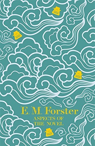 Aspects of the Novel by E M Forster E. M. Forster (2012-12-24)