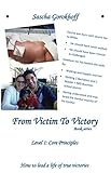 From Victim To Victory: Core Principles: A Leadership Journey (English Edition) by Sascha Gorokhoff, Gemma Serenity Gorokhoff