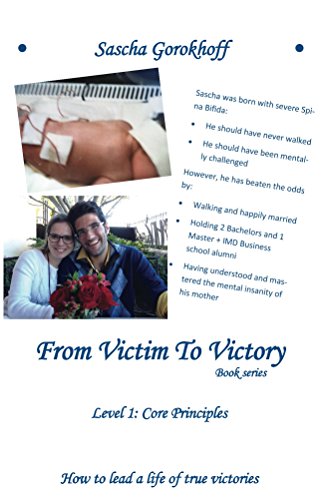 From Victim To Victory: Core Principles: A Leadership Journey (English Edition)