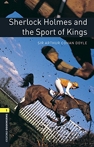 Oxford Bookworms 1 Sherlock Holmes and the Sport of Kings MP3 Pack