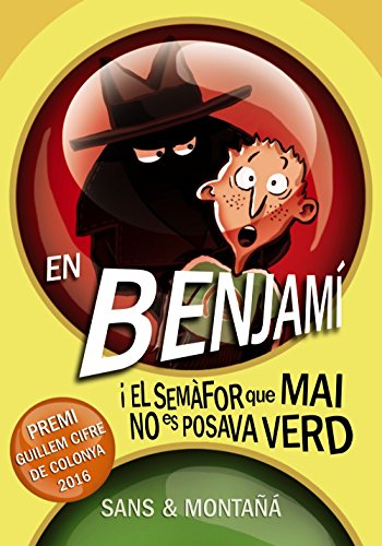 En Benjamí i el semàfor que mai no es posava verd (Llibres infantils i juvenilsDiversos)