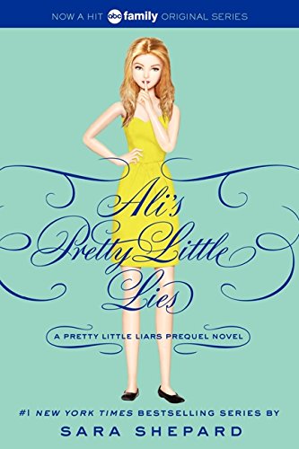 Sara ShepardPretty Little Liars: Ali's Pretty Little Lies (Pretty Little Liars Companion Novel)