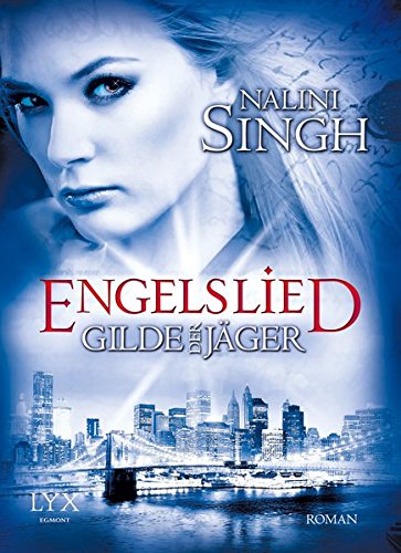 Download Gilde der Jäger - Engelslied (Elena-Deveraux-Serie, Band 6) Download Gilde der Jäger - Engelslied (Elena-Deveraux-Serie, Band 6)