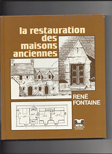 La  Restauration des maisons anciennes