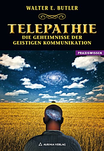 Download Telepathie - Die Geheimnisse der geistigen Kommunikation Download Telepathie - Die Geheimnisse der geistigen Kommunikation