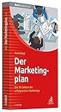 Der Marketingplan: Die 10 Gebote des erfolgreichen Marketings by 