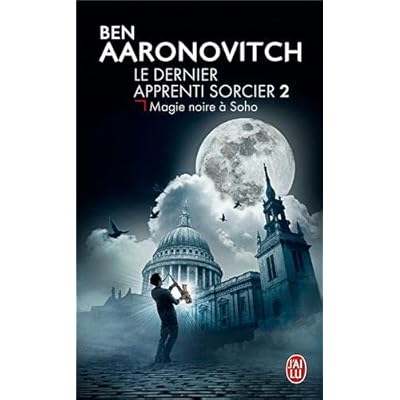 Le dernier apprenti sorcier, Tome 2 : Magie noire à Soho Le dernier apprenti sorcier, Tome 2 : Magie noire à Soho