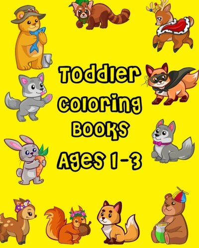 Toddler Coloring Books Ages 1-3: Giant Coloring Books for Toddlers, Fun Animals to Color for Early Childhood Learning (100 Pages)
