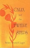 Image de Calix and the Twelve Steps (English Edition)