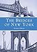 The Bridges of New York (New York City) (English Edition) by Sharon Reier