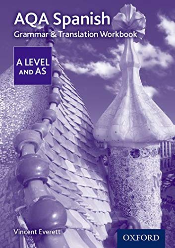 AQA Spanish A Level and AS Grammar & Translation Workbook: With all you ...