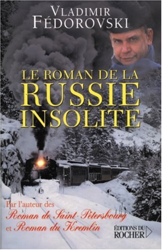 couverture de : Le roman de la Russie insolite