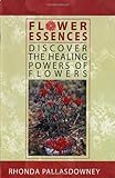 Image de Flower Essences: Discover the Healing Powers of Flowers