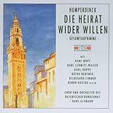 Die Heirat Wider Willen - Chor & Orch.d.Bayr.Rundfunks