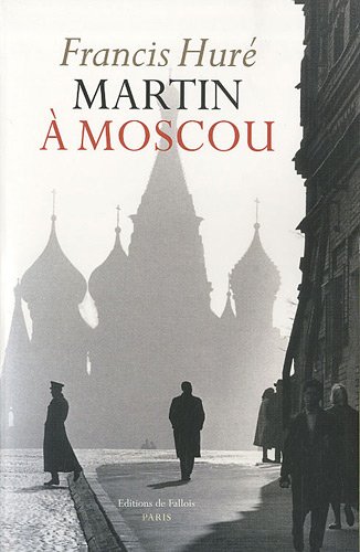couverture de : Martin &agrave; Moscou