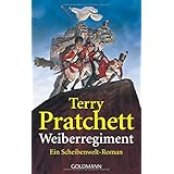 Weiberregiment: Ein Scheibenwelt-Roman