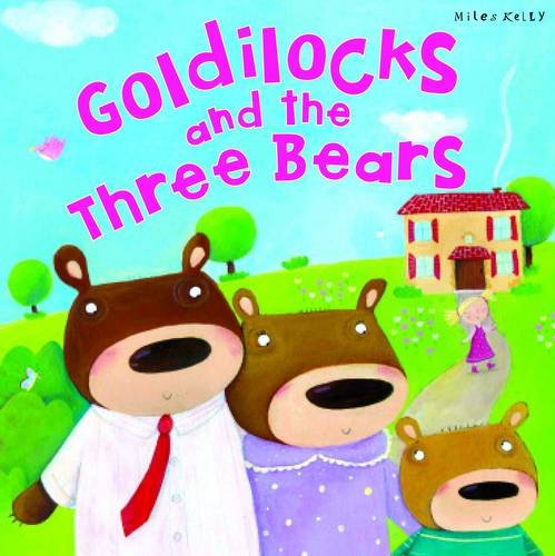 My fairytale time: goldilocks & the three bears (fairytales)