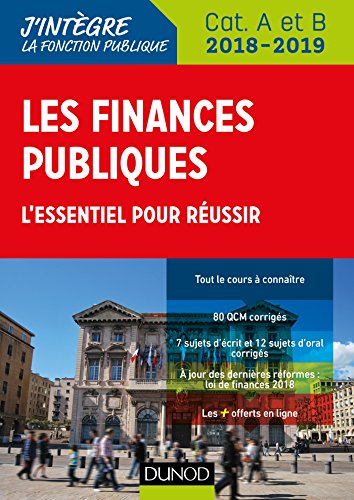 Download Les finances publiques 2018-2019 - 3e éd. - L'essentiel pour réussir - catégories A et B Download Les finances publiques 2018-2019 - 3e éd. - L'essentiel pour réussir - catégories A et B
