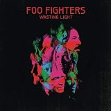 Wasting Light - Foo Fighters