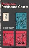 Parkinsons Gesetz und andere Untersuchungen über die Verwaltung.