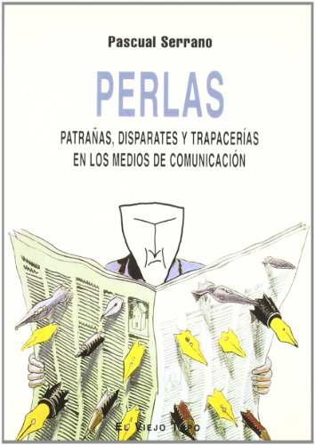 Perlas: Patrañas, disparates y trapacerías en los medios de comunicación