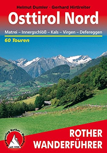 Download Osttirol Nord: Matrei - Innergschlöß - Kals - Virgen - Defereggen. 60 Touren (Rother Wanderführer) Download Osttirol Nord: Matrei - Innergschlöß - Kals - Virgen - Defereggen. 60 Touren (Rother Wanderführer)