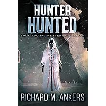 Hunter Hunted (The Eternals Book 2) (English Edition)