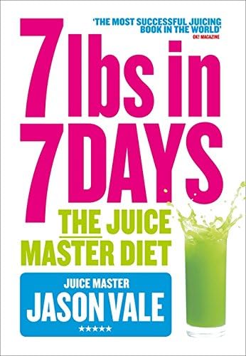 7lbs in 7 Days: The Juice Master Diet