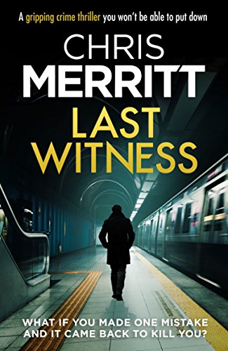 Last Witness: A gripping crime thriller you won't be able to put down (English Edition) Last Witness: A gripping crime thriller you won't be able to put down (English Edition)