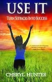 Image de Use It: Turn Setbacks Into Success (English Edition)