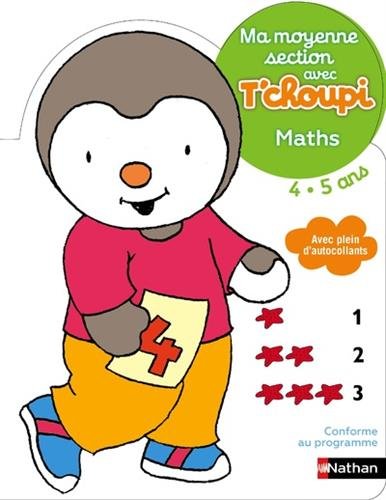 Ma moyenne section avec T'choupi 4-5 ans : Maths