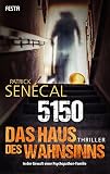 Cover zum Buch 5150. Das Haus des Wahnsinns