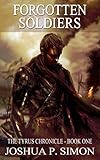 Image de Forgotten Soldiers: The Tyrus Chronicle - Book One (English Edition)