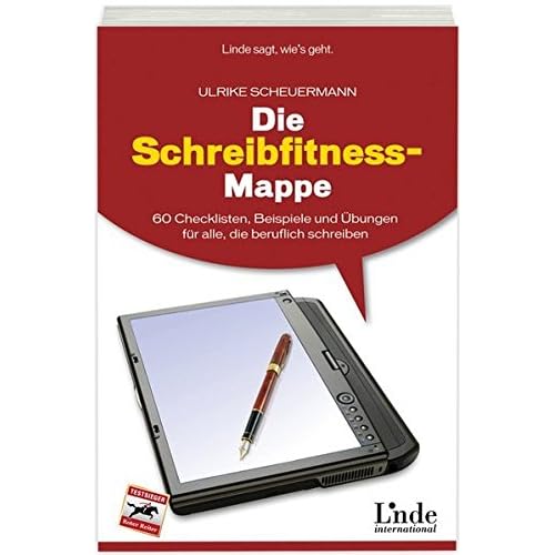 [PDF] Die Schreibfitness-Mappe: 60 Checklisten - Beispiele und Ìbungen für alle - die beruflich schreiben KOSTENLOS DOWNLOAD