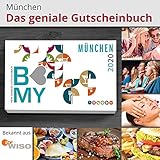 B-MY Gutscheinbuch München Edition 2020 - Über 400 Gutscheine für Gastro, Freizeit, Wellness und Einkaufen by 