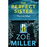The Perfect Sister: A compelling page-turner that you won't be able to put down