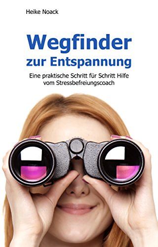 Download Wegfinder zur Entspannung Download Wegfinder zur Entspannung