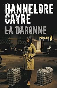 La Daronne par Cayre