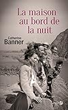 La Maison au bord de la nuit
