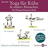 Yoga für Kühe & andere Menschen . Eine Übungsanleitung mit Musik. Mit beigelegtem Yoga-Poster by 