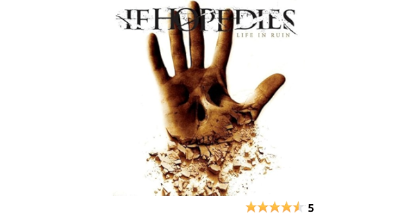 Life In Ruin If Hope Dies Amazon De Musik