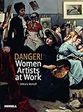 Cover zum Buch Danger! Women Artists at Work
