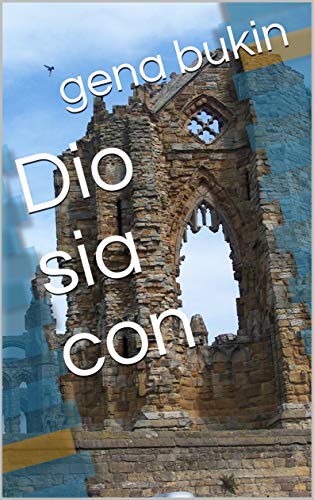 Descargar Libro pdf gratis Dio sia con Italian Edition