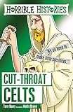 Cut-throat Celts (Horrible Histories) by 