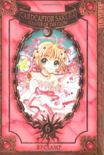 Download Cardcaptor Sakura: Master of the Clow: v. 6